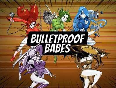 Bulletproof Babes