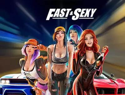 Fast and Sexy 