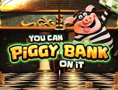 You can Piggy Bank On It