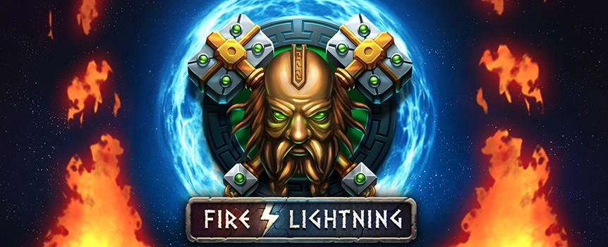 Take a Spin on this 3 Row, 5 Reel, 20 Payline pokie for some Godly Cash Prizes! Play Fire Lightning today for Payouts up to 1,000x your stake!