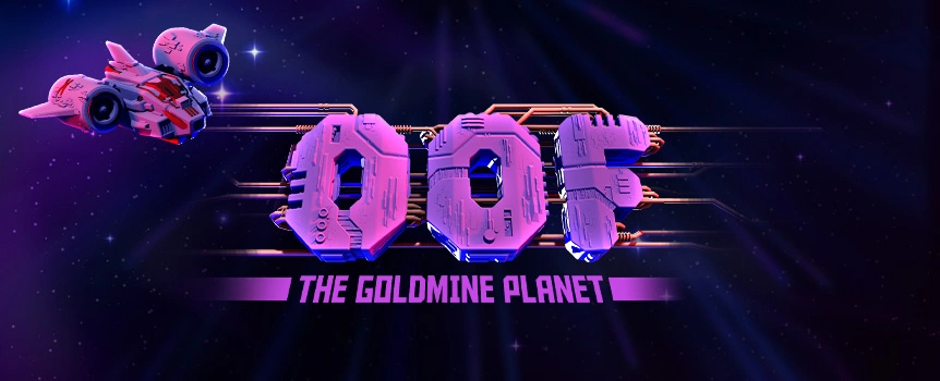Go out of this world to outer space and see if you can grab amazing prizes by playing the Oof The Goldmine Planet online slot game at Joe Fortune.