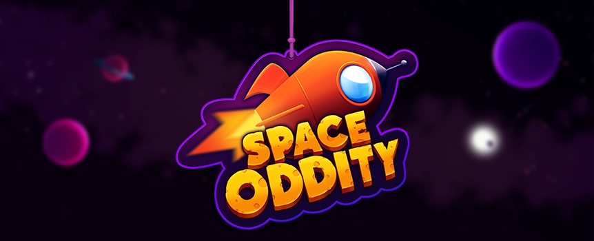 Spin the Reels of Space Oddity today for Free Spins, Multipliers, and your chance to score out-of-this-world Cash Prizes!