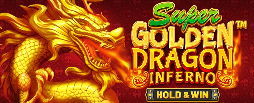 Super Golden Dragon Inferno is a 243 Payline pokie with Huge Cash Prizes over 2,900x your stake on offer! Play now.

