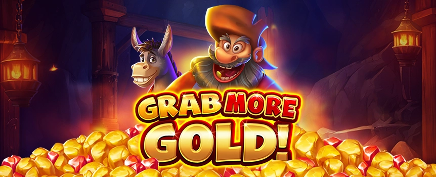 Enjoy the Grab More Gold! online slot today at Joe Fortune and see if you can start the free spins and win the gigantic top prize of 10,000x your bet.