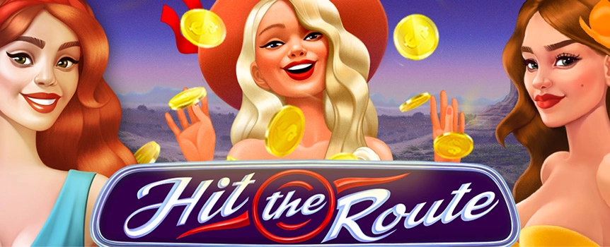Spin the Reels of Hit the Route today for a 4 Row, 5 Reel, 40 Payline pokie with Prizes up to 15,000x your stake!