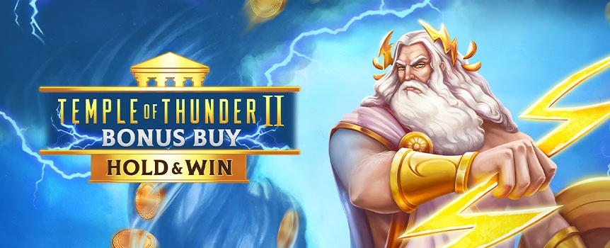 Behold Temple of Thunder II, a slot fit for the ancient Greek gods. This highly anticipated sequel  has new bonus features that will take you on a mythic quest for riches.