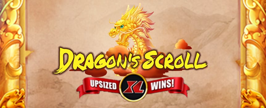 Take a journey through Wealth, Luck, and Longevity when you open up the mighty Dragon’s Scroll as this 4 Row, 5 Reel pokie offers 100 Paylines as well as the chance to score huge Payouts up to 2,000x your stake! 