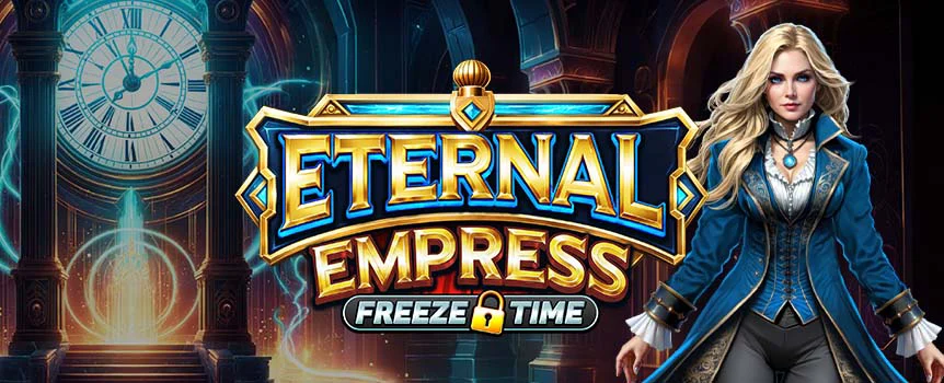 Bend the laws of physics and travel through time in Eternal Empress Freeze Time. Play at Joe Fortune, Collect Cash Symbols, and trigger the 4,888x max win! 