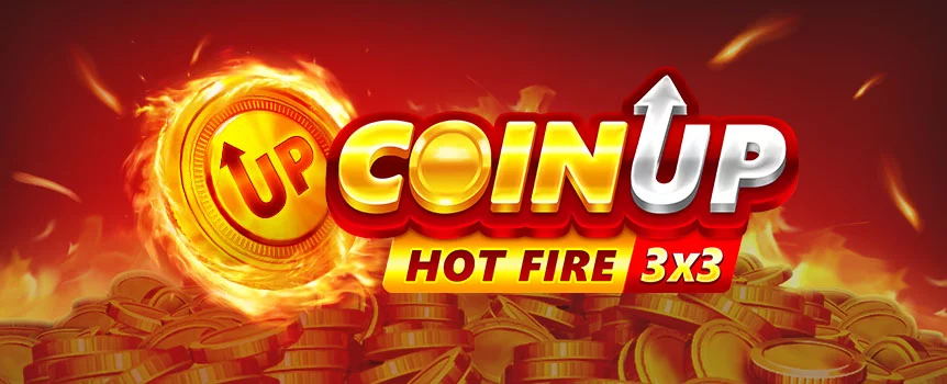 Raise the temperature of the emotions to the max with Coin UP: Hot Fire at Joe Fortune, where sticky coins and Jackpot symbols heat up the slot action to the fullest!