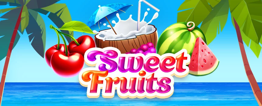 
Spin the Reels of Sweet Fruits today for you chance to trigger Cash Prizes up to 3,000x your stake - Now that’s a Sweet Payout!

