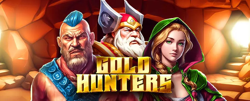 Spin the Reels of Gold Hunters today for your chance to trigger Golden Cash Multipliers up to 9,990x your stake! Play now.  